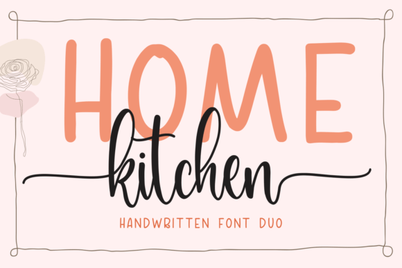 Discover the Perfect Pair: The Home Kitchen Font Duo