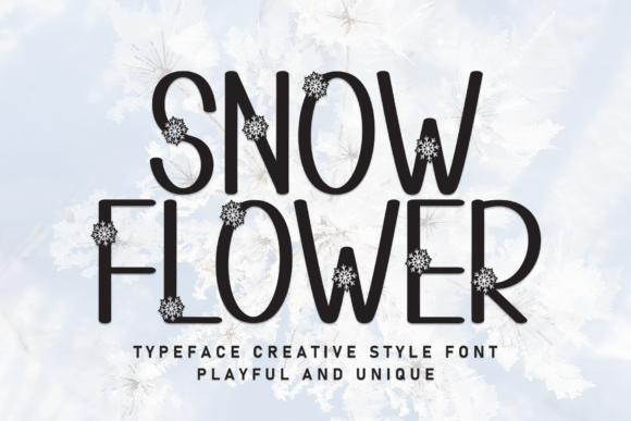 Snow Flower: A Playful Winter Typeface