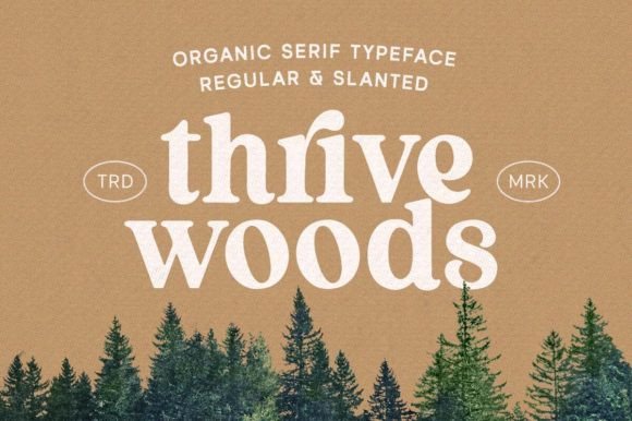 Thrive Wood: An Organic Serif for Elegant Design
